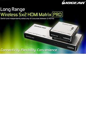 Wireless Matrix HDTV Streaming Wireless Matrix HDTV Streaming