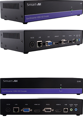 SaviStreamer E300 Encoder SaviStreamer E300 Encoder